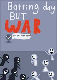 Batting day but war