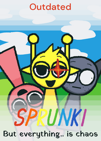 Sprunki but everything is chaos!(Wip)