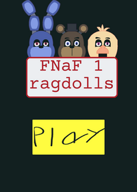 FNAF RAGDOLLS