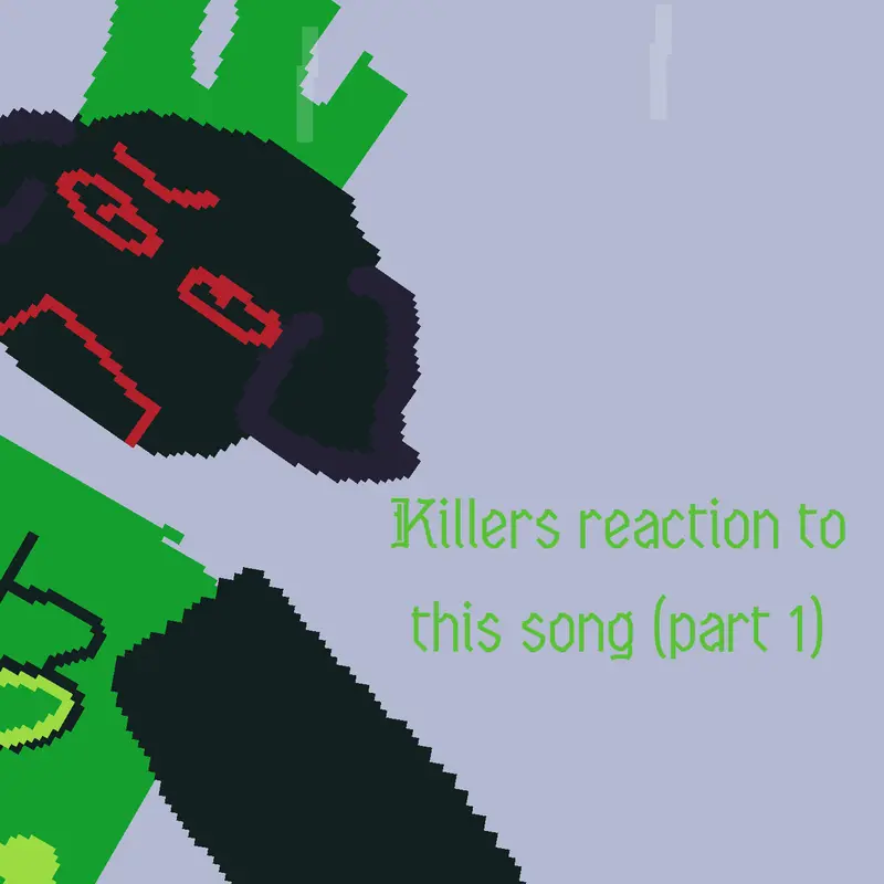 Killers reaction to this audio (part 1) by @sockless_sock456