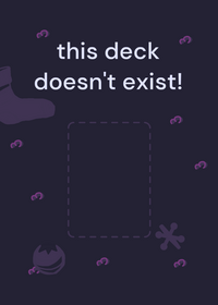This deck doesn't exist...