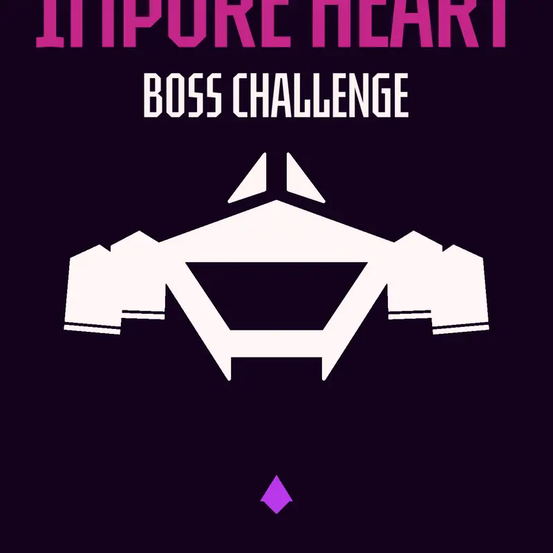 Boss challenge: Impure Heart by @pirate