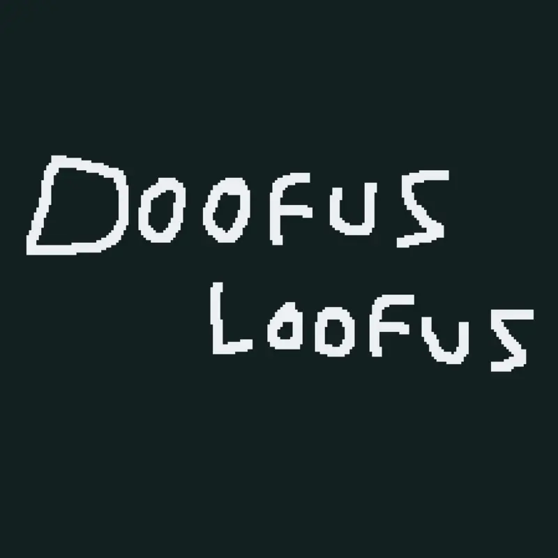 Game by @DoofusLoofus