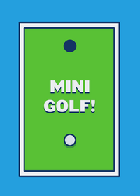 Mini Golf!