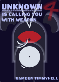 Unknown is calling you with gun