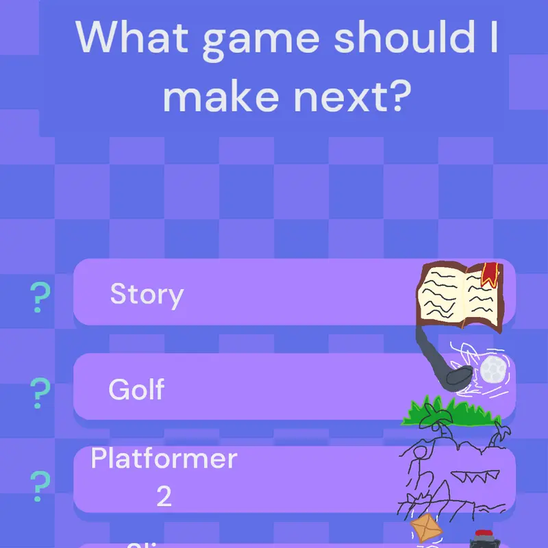 What game should I make next? by @jessreyjredullantes