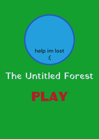 The Untitled Forest (unfinished but in...