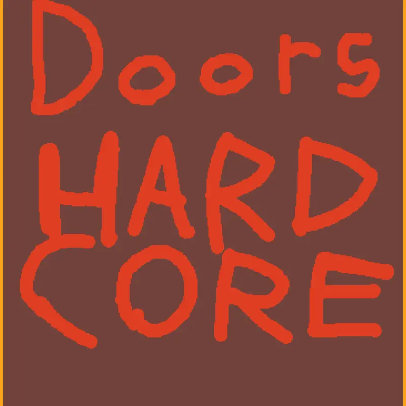 Doors hardcore by @ChrisGal13