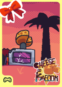 Cheese goes kaboom: PART 3