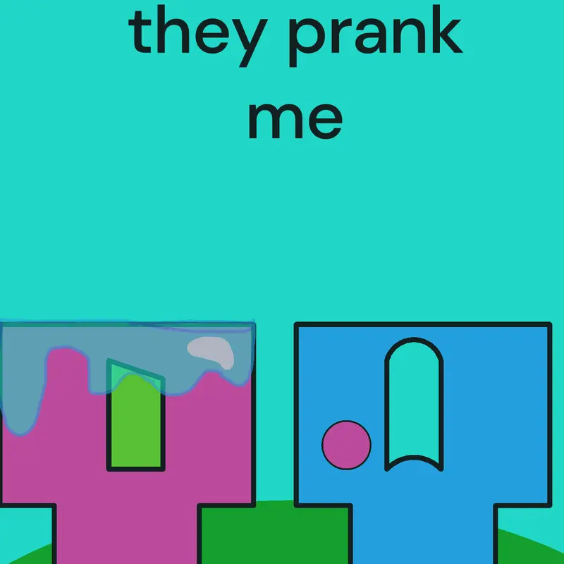 When they prank me by @tin83