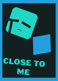 Close to me (Forsaken in JSAB)