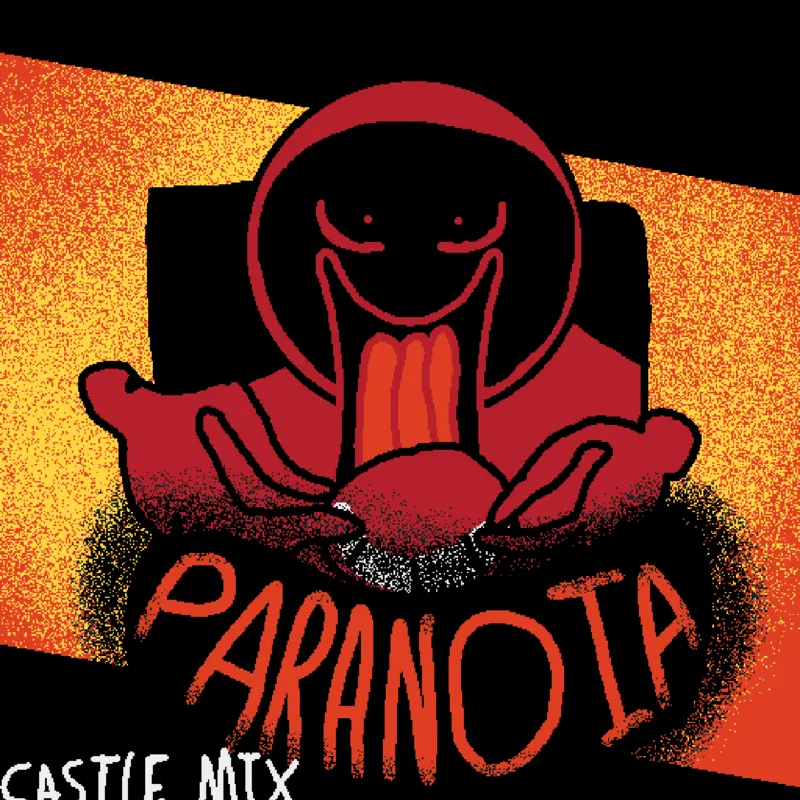 Paranoia: CASTLE MIX by @GenuineSLOP