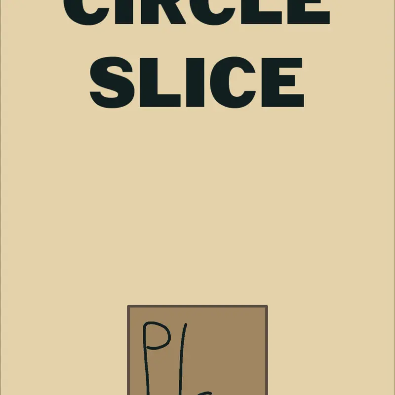 Circle slice by @TheBlueKingler274