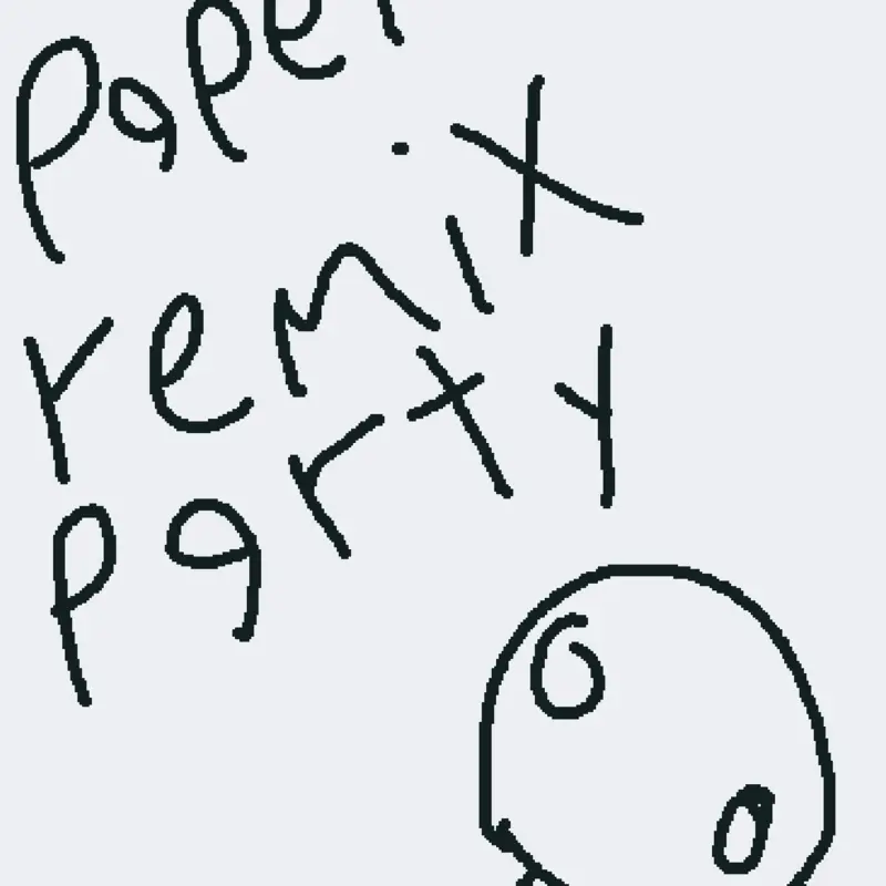 Paper remix party by @XODsOfficial