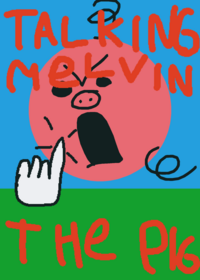 Talking Melvin the pig