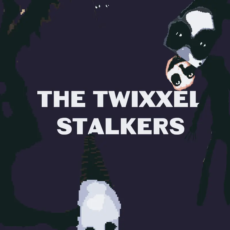 Twixxel stalkers Dont cry by @Liamspiderman