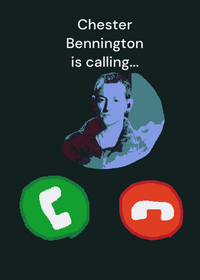 Chester Charles Bennington is calling...