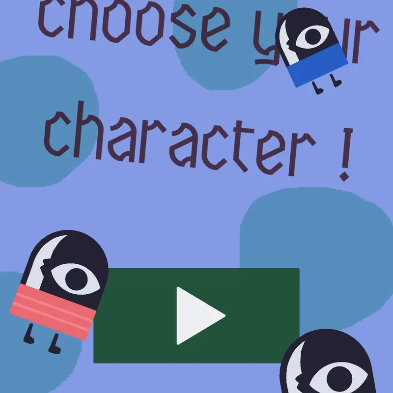 Choose your character! by @Mayazgames