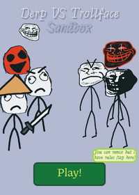Trollface VS Derp Sandbox My version