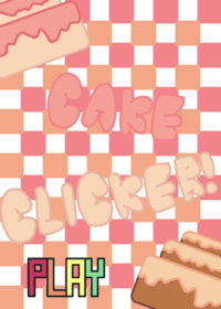 Cake Clicker!