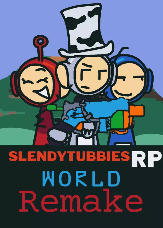 SlendytubbiesRP remake by @tinkywinky256