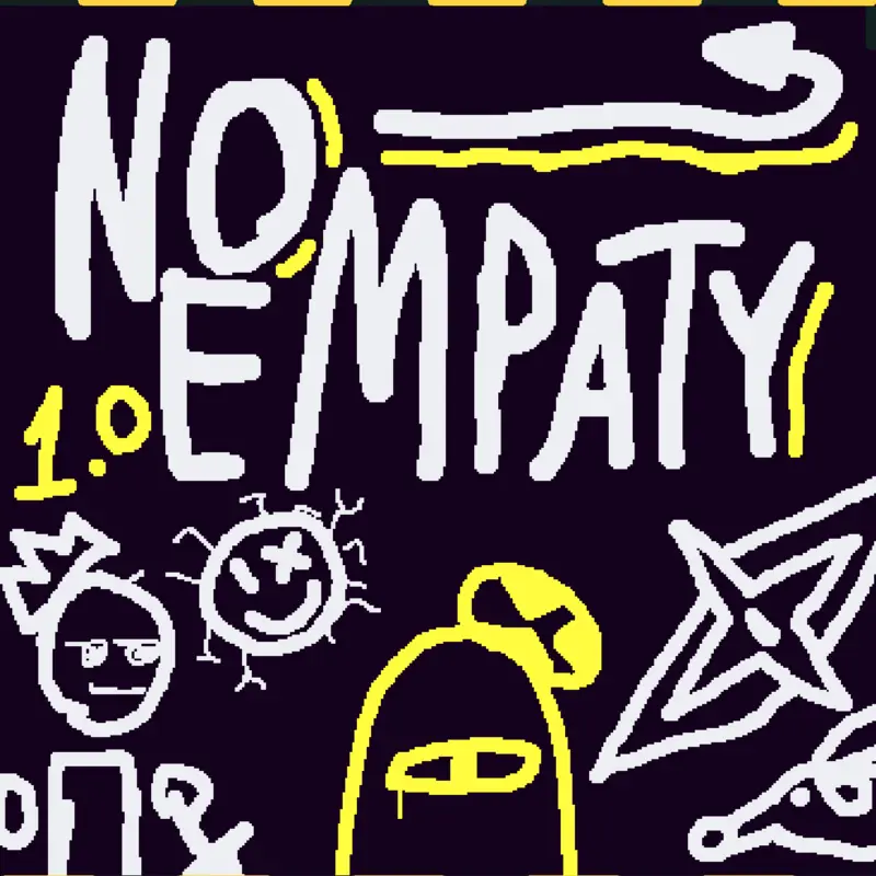 NO EMPATY by @Arthurtron