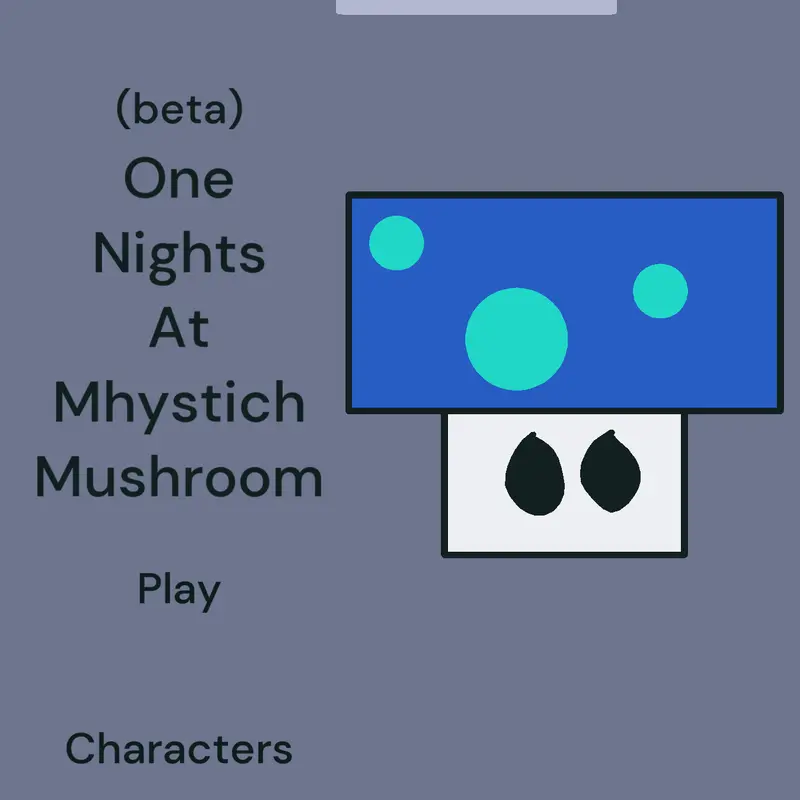 One night at mhystich mushrooms (ONAMM) by @mhstichgames