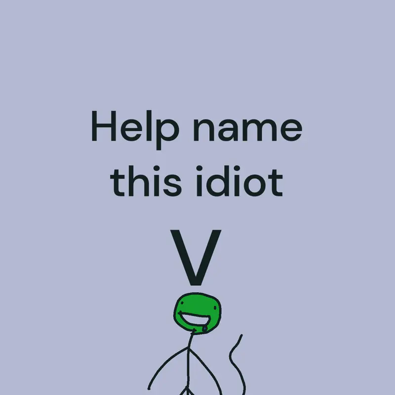 Help name him by @EliTheStickman