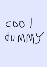 Cool Dummy