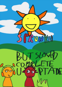 sprunked slowed uptade