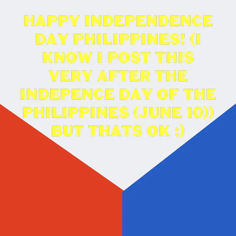 Happy late Philippines independence day! by @11Clark
