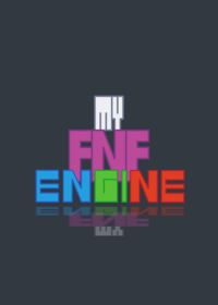 My FNF Engine!