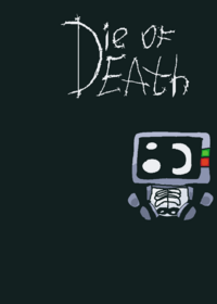 Die of death but in castle