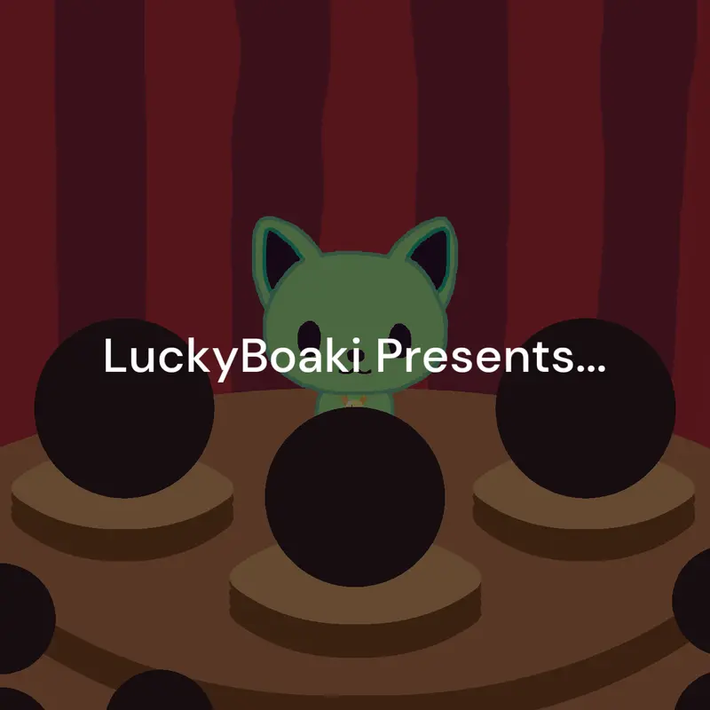Game by @LuckyBoaki
