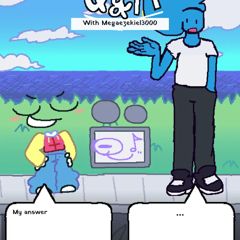 QNA with Megaezekiel3000 by @bluedud
