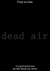 Dead Air Song Free
