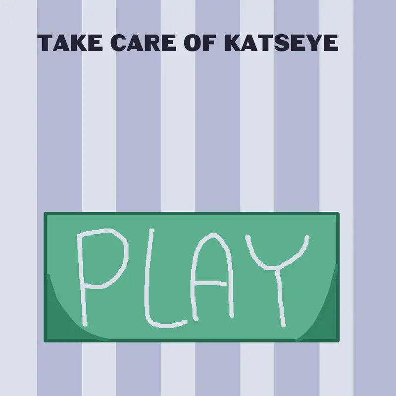 Game by @katseyeworld