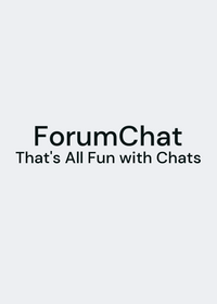 ForumChat: That's All Fun with Chats