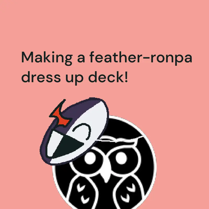 An upcoming dress up deck! by @Officerscastle-account