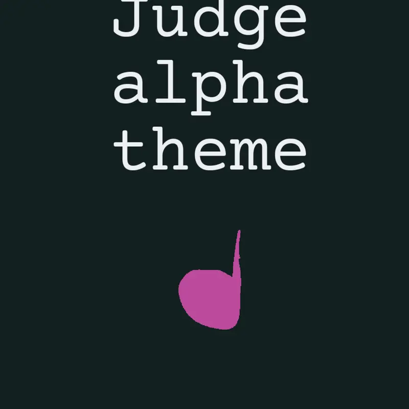Judge alpha theme by @Spook-Tacular