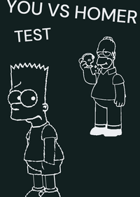 You Vs Homer Test |