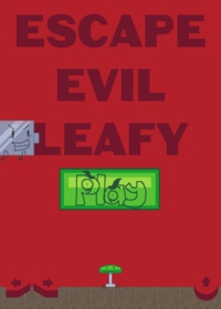 ESCAPE EVIL LEAFY inspired by BFDIA 5b