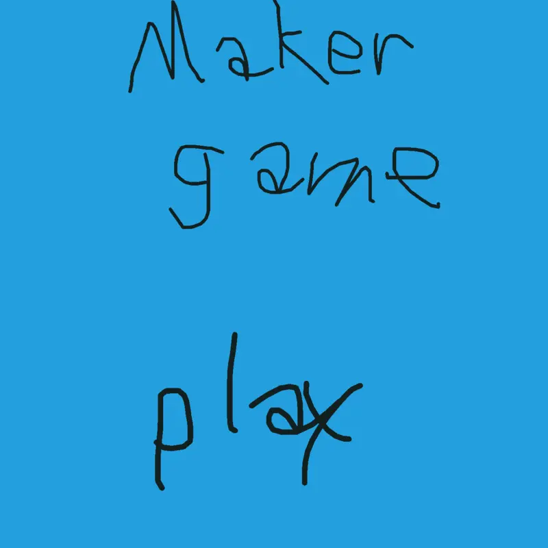 Maker game to remix by @nothingunordinary