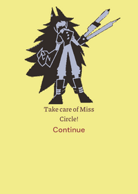 Take care of Miss Circle!