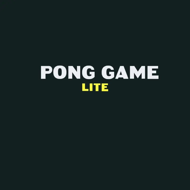 PONG: LITE by @JaiTheJay