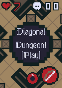 Diagonal dungeon