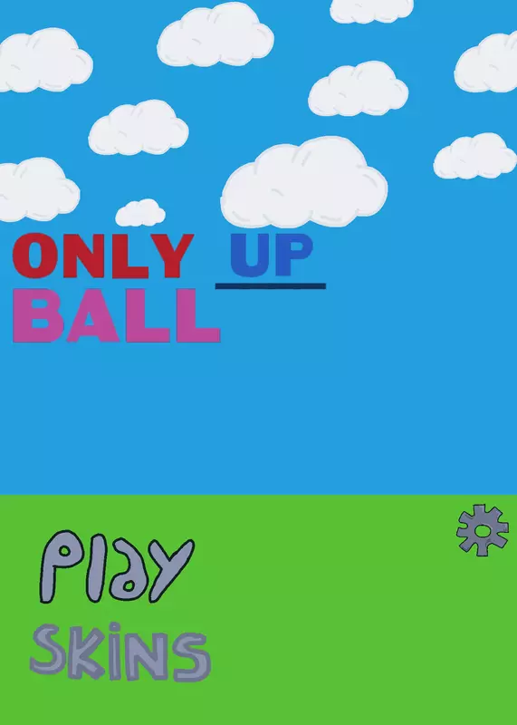 ¡¡ Only Up Ball !! (BETA v1.6) Thanks!! by @ElconeProductions