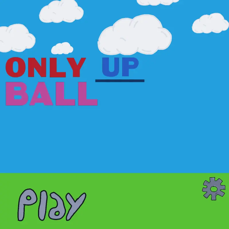 ¡¡ Only Up Ball !! (BETA v1.6) Thanks!! by @ElconeProductions