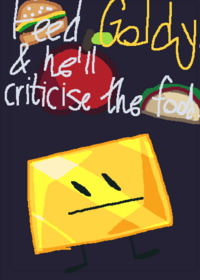 Feed Goldy, & he'll criticise the food.