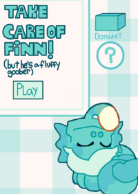“Take Care of Finn (but he’s a goober!)”